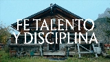 Ảnh thu nhỏ video Fe, Talento y Disciplina