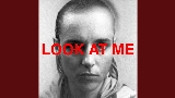 Ảnh thu nhỏ video Look At Me (ft. Mike Patton)
