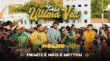 Ảnh thu nhỏ video Pela Última Vez - Ao Vivo