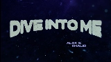 Ảnh thu nhỏ video Dive Into Me