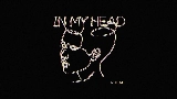 Ảnh thu nhỏ video In My Head