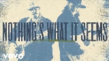 Ảnh thu nhỏ video Nothings What It Seems