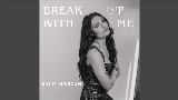 Ảnh thu nhỏ video Break Up With Me