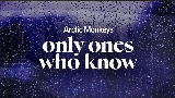 Ảnh thu nhỏ video Only Ones Who Know