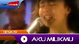 Ảnh thu nhỏ video Aku Milikmu