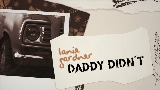 Ảnh thu nhỏ video Daddy Didn’t