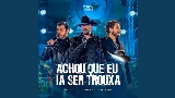 Ảnh thu nhỏ video ACHOU QUE EU IA SER TROUXA - Ao Vivo