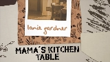 Ảnh thu nhỏ video Mama’s Kitchen Table
