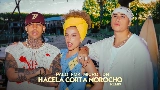 Ảnh thu nhỏ video HACELA CORTA MOROCHO REMIX