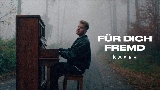 Ảnh thu nhỏ video FÜR DICH FREMD