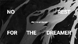 Ảnh thu nhỏ video no rest for the dreamer