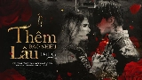 Ảnh thu nhỏ video Thêm Bao Nhiêu Lâu