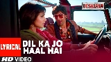 Ảnh thu nhỏ video Dil Kaa Jo Haal Hai