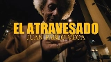 Ảnh thu nhỏ video El Atravesado