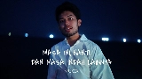 Ảnh thu nhỏ video Masa ini, Nanti, dan Masa Indah Lainnya