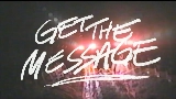 Ảnh thu nhỏ video Get The Message