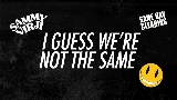 Ảnh thu nhỏ video I Guess We're Not The Same